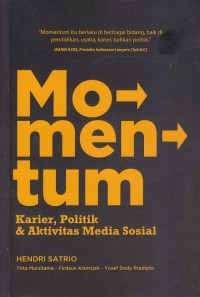 Momentum: karier, politik, dan aktivitas media sosial