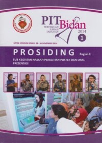 Prosiding PIT (Pertemuan Ilmiah Tahunan) Bidan 1 Bagian I : 