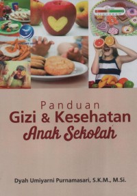 Panduan Gizi & Kesehatan Anak Sekolah