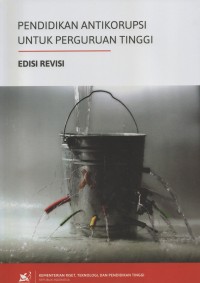 Pendidikan Antikorupsi untuk Perguruan Tinggi Edisi Revisi