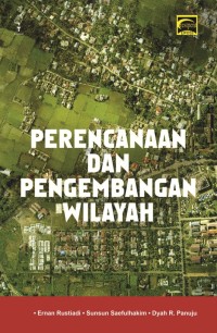Perencanaan dan Pengembangan Wilayah
