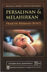 Persalinan dan Melahirkan : praktik berbasis bukti