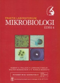 Praktik Laboratorium Mikrobiologi Edisi 4