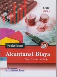 Praktikum Akuntansi Biaya: Kertas Kerja -- Buku 2