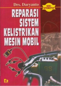 Reparasi Sistem Kelistrikan Mesin Mobil