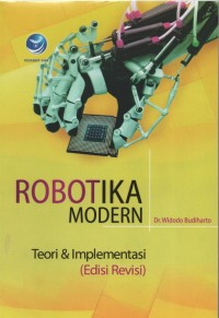 Robotika Modern, Teori dan Implementasi (Ed. Revisi)