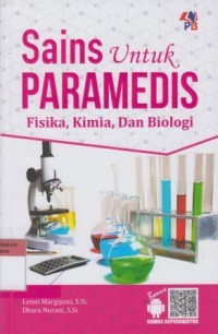 Sains Untuk Paramedis : Fisika, Kimia Dan Biologi