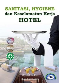 Sanitasi, Hygiene dan Keselamatan Kerja Hotel