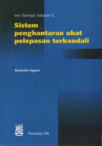 Seri Farmasi Industri-3 Sistem Penghantaran Obat Pelepasan Terkendali