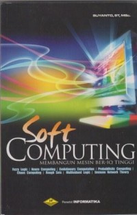 Soft Computing : membangun mesin ber-IQ tinggi