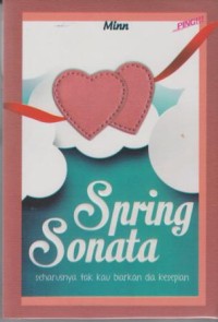 Spring Sonata: seharusnya tak kau biarkan dia kesepian