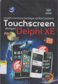 Mudah Membuat Berbagai Aplikasi Berbasis Touchscreen dengan Delphi XE