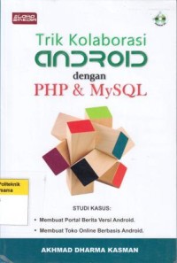 Trik Kolaborasi Android dengan PHP & MySQL