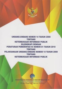 Undang-Undang Nomor 14 Tahun 2008 tentang Keterbukaan Informasi Publik