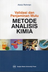 Validasi dan Penjaminan Mutu Metode Analisis Kimia