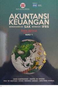 Akuntansi Keuangan Berdasarkan SAK Berbasis IFRS Edisi Ketiga Buku 1