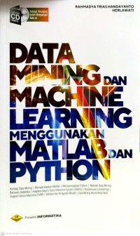 Data Mining dan Machine Learning Menggunakan Matlab dan Python