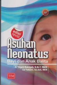 Asuhan Neonatus bayi dan anak balita edisi revisi