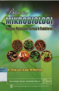 Buku Ajar Mikrobiologi Panduan Mahasiswa Farmasi & Kedokteran
