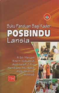 Buku panduan bagi kader POSBINDU Lansia