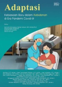 Adaptasi Kebiasaan Baru dalam Kebidanan di Era Pandemi Covid-19 Edisi 1