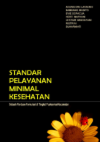 Standar Pelayanan Minimal Kesehatan: Sebuah Panduan Formulasi di Tingkat Puskesmas/Kecamatan (E-Book)