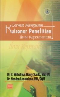 Cermat menyusun kuisoner penelitian ilmu keperawatan