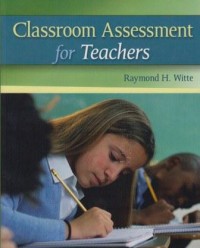 Classroom Assessment for Teachers