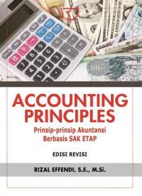 Accounting principles: prinsip-prinsip akuntansi berbasis SAK ETAP