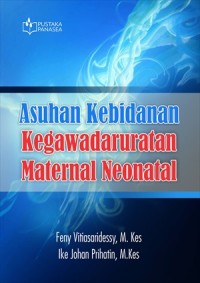 Asuhan Kebidanan Kegawatdaruratan Maternal Neonatal