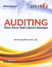 Auditing Jilid 1 : dasar-dasar audit laporan keuangan