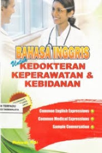 Belajar Bahasa Inggris untuk Kedokteran Keperawatan & Kebidanan