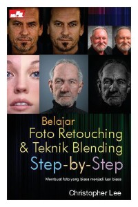 Belajar Foto Retouching & Teknik Blending Step-by-Step