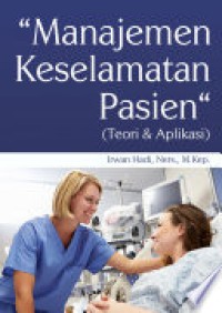 Buku Ajar Manajemen Keselamatan Pasien