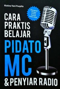 Cara Praktis Belajar Pidato MC dan Penyiar Radio