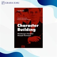 Character Building; Membangun Karakter Menjadi Pemimpin