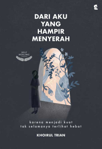 Dari Aku yang Hampir Menyerah