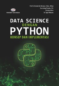 Data Science Dengan Python: Konsep dan Implementasi