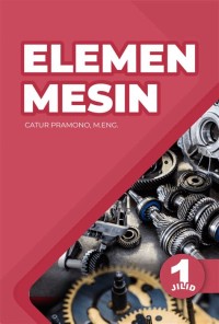 Elemen Mesin (Jilid 1)