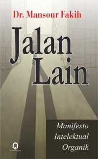 Jalan Lain: manifesto intelektual organik