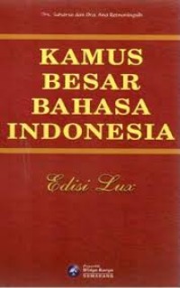 KAMUS BESAR BAHASA INDONESIA EDISI LUX