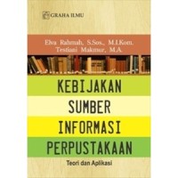 Kebijakan Sumber Informasi Perpustakaan: Teori dan Aplikasi