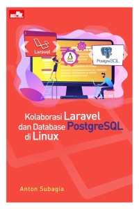 Kolaborasi Laravel dan Database PostgreSQL di Linux