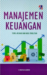 Manajemen Keuangan: teori, aplikasi, dan hasil penelitian