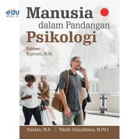 Manusia dalam Pandangan Psikologi