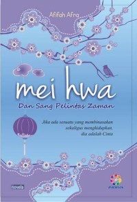 Mei Hwa dan Sang Pelintas Zaman