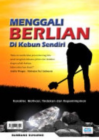 Menggali Berlian di Kebun Sendiri