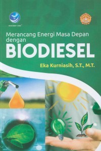 Merancang Energi Masa Depan dengan Biodiesel