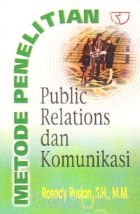 Metode penelitian public relations dan komunikasi