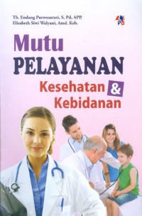 Mutu Pelayanan Kesehatan & Kebidanan